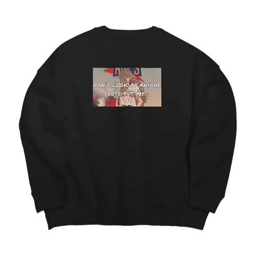 look at me. Big Crew Neck Sweatshirt