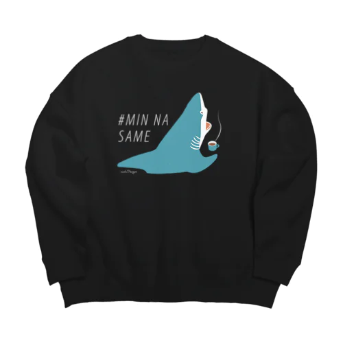 ほっとひと息サメ〈濃いめの地色向け〉  Big Crew Neck Sweatshirt