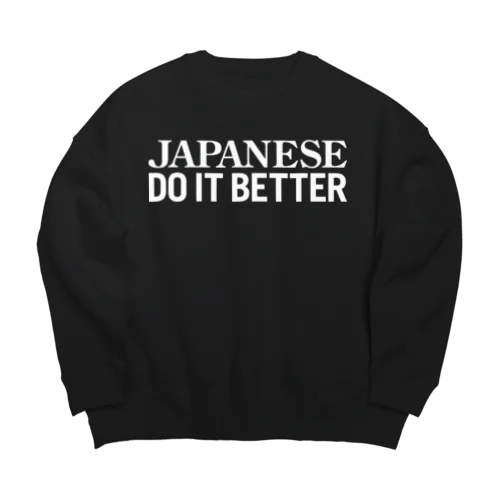 Japanese Do it better Big Crew Neck Sweatshirt