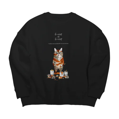 トラになりたいネコ Big Crew Neck Sweatshirt