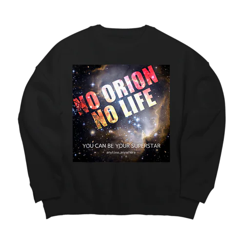 NO ORION NO LIFE Big Crew Neck Sweatshirt