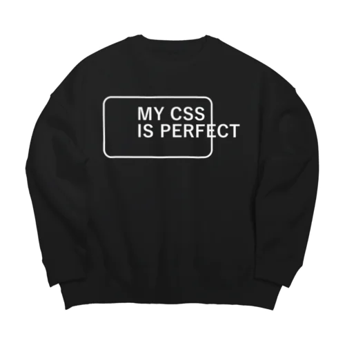 MY CSS IS PERFECT-CSS完全に理解した-英語バージョン 白ロゴ Big Crew Neck Sweatshirt