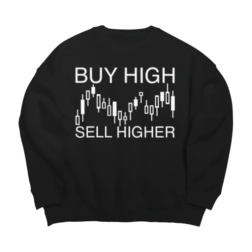 Buy high, sell higher ビッグシルエットスウェット