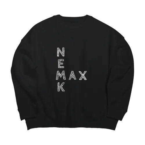 ＮＥＭＫＭＡＸ(白文字) Big Crew Neck Sweatshirt