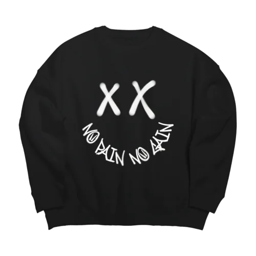 NO PAIN NO GAIN Big Crew Neck Sweatshirt