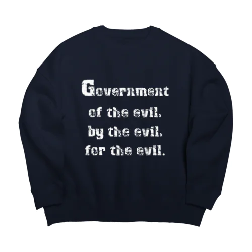 <BASARACRACY>人外の人外による人外のための政治（英語・白） Big Crew Neck Sweatshirt