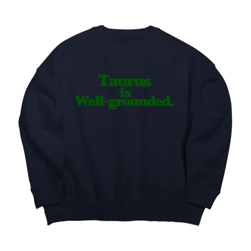 【牡牛座】Taurus is well-grounded(地に足の着いた牡牛座) Big Crew Neck Sweatshirt