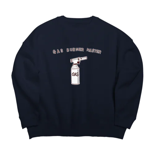 ガスバーナーの使い手専用デザイン「ガスバーナーマスター」 Big Crew Neck Sweatshirt