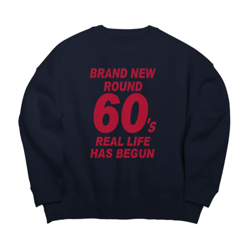 ROUND60 / 還暦＆アラ還を軽やかにすごすロゴ Big Crew Neck Sweatshirt