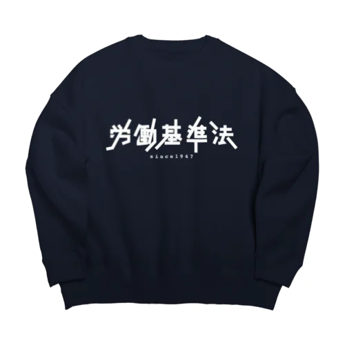 労働基準法 Big Crew Neck Sweatshirt