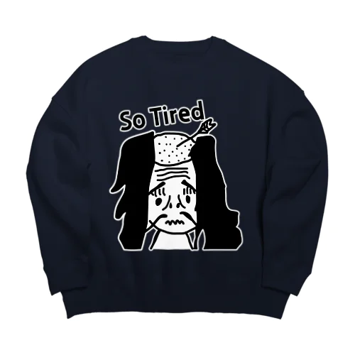 落ち武者 So Tired Big Crew Neck Sweatshirt