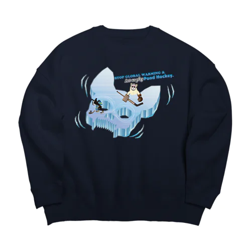 Pond Hockey Stop Global warming  Big Crew Neck Sweatshirt