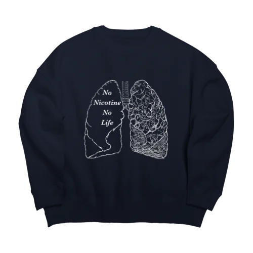 No Nicotine No Life Big Crew Neck Sweatshirt