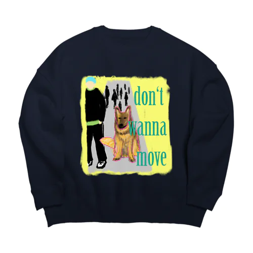 イヌ　DON'T WANNA MOVE Big Crew Neck Sweatshirt