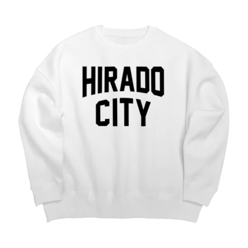 平戸市 HIRADO CITY Big Crew Neck Sweatshirt