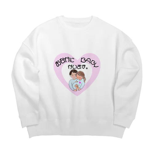 お腹にBABYがいます Big Crew Neck Sweatshirt