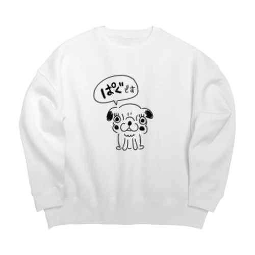 パグです（女の子） Big Crew Neck Sweatshirt