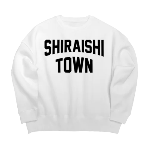 白石町 SHIRAISHI TOWN Big Crew Neck Sweatshirt