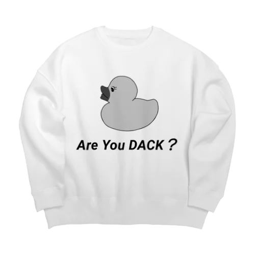 Are You DUCK? Big Crew Neck Sweatshirt