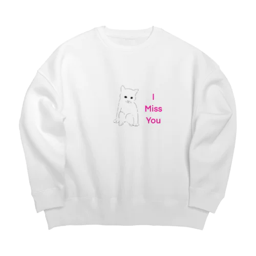 Miss you  Big Crew Neck Sweatshirt