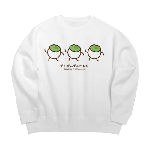 ずんずんずんだもち Big Crew Neck Sweatshirt