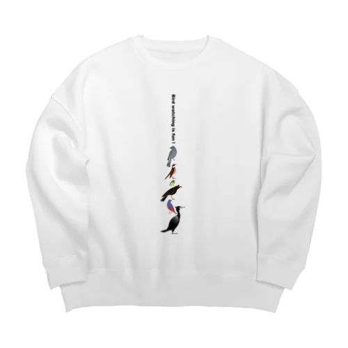 Let's enjoy bird watching ! 薄い色用 Big Crew Neck Sweatshirt