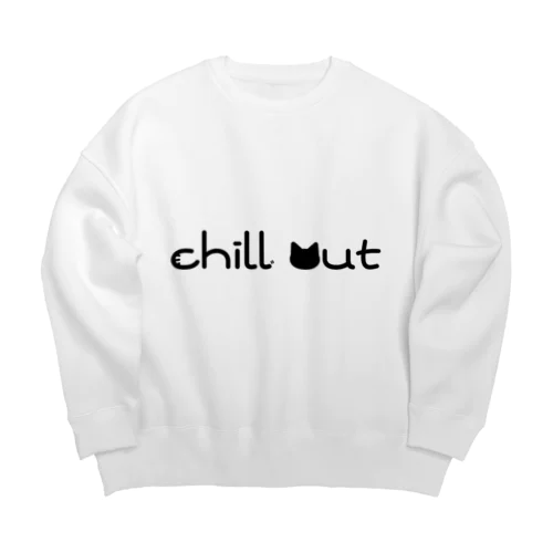 chill out(黒文字ver.) Big Crew Neck Sweatshirt