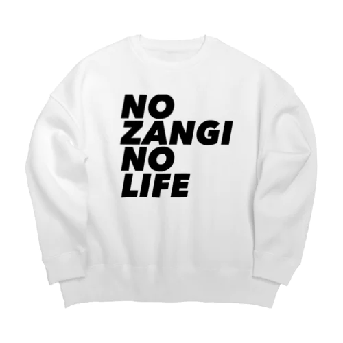 NO ZANGI NO LIFE Big Crew Neck Sweatshirt