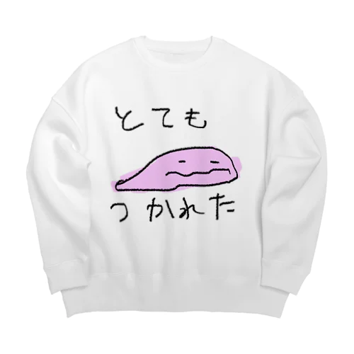 とてもつかれた Big Crew Neck Sweatshirt