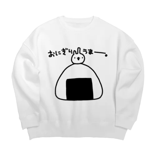 おにぎりうまー。 Big Crew Neck Sweatshirt