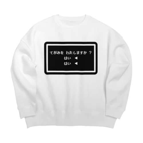 てがみ を わたしますか ？ Big Crew Neck Sweatshirt