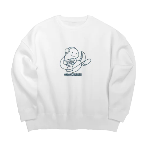 おはおはザウルス Lo-Fiスタイル Big Crew Neck Sweatshirt