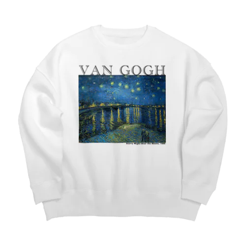 ゴッホ　ローヌ川の星月夜　Van Gogh / Starry Night Over the Rhône  Big Crew Neck Sweatshirt
