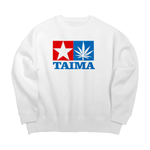 TAIMA 大麻 大麻草 マリファナ cannabis marijuana Big Crew Neck Sweatshirt