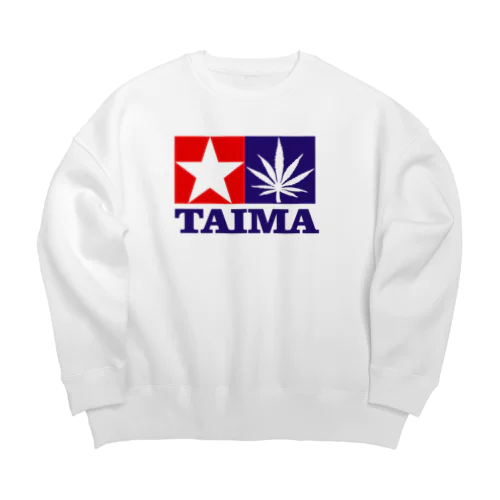 TAIMA 大麻 大麻草 マリファナ cannabis marijuana Big Crew Neck Sweatshirt