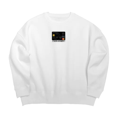 ご利用は計画的に Big Crew Neck Sweatshirt