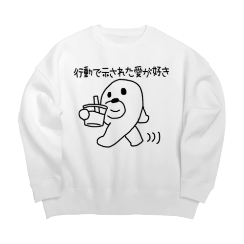 行動で示された愛が好き Big Crew Neck Sweatshirt