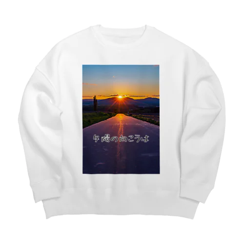 夕陽の向こうは Big Crew Neck Sweatshirt