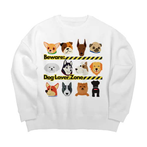 Beware: Dog Lover Zone Big Crew Neck Sweatshirt