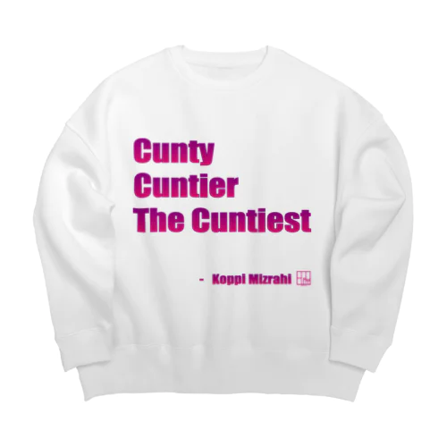 Cunty Cuntier The Cuntiest ビッグシルエットスウェット