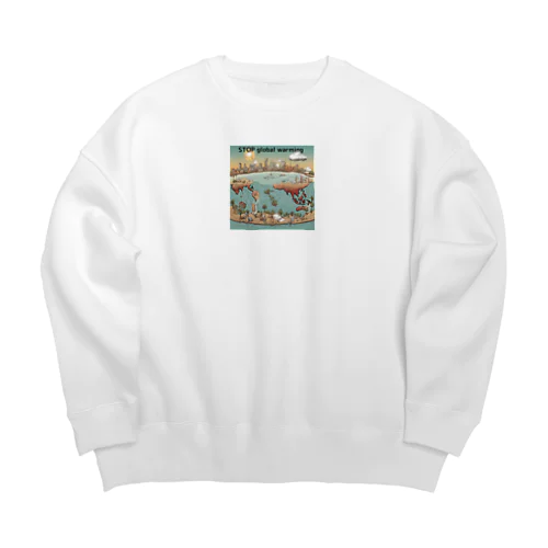 stop　地球温暖化 Big Crew Neck Sweatshirt