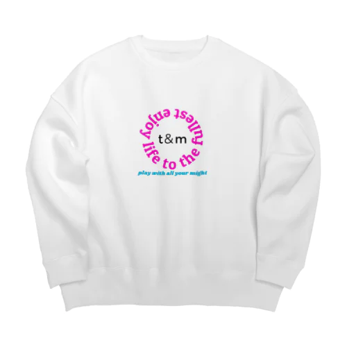 t&m enjoy life to the fullest Big Crew Neck Sweatshirt