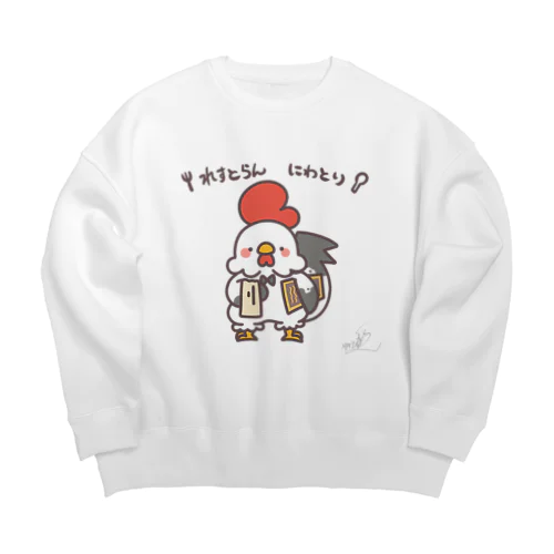 れすとらんにわとり Big Crew Neck Sweatshirt