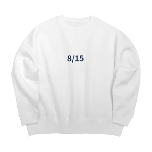 日付グッズ　8/15 バージョン Big Crew Neck Sweatshirt