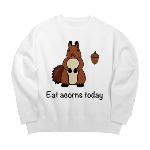 Eat acorns today（エゾリス） ビッグシルエットスウェット