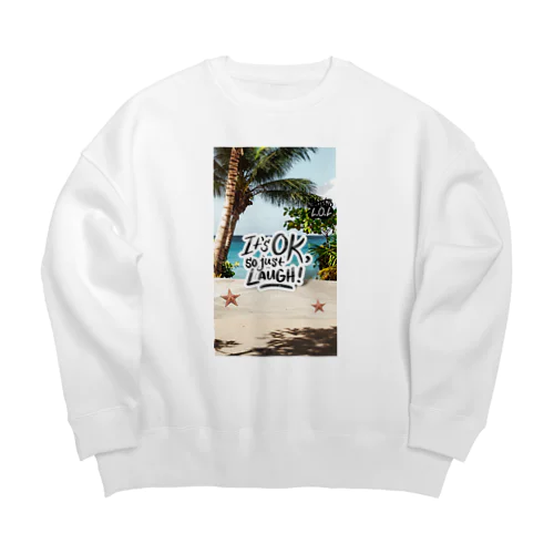 メッセージ【I'ts OK so just LAUGH!】 Big Crew Neck Sweatshirt