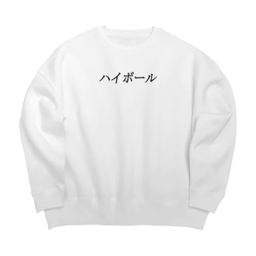 ハイボール Big Crew Neck Sweatshirt