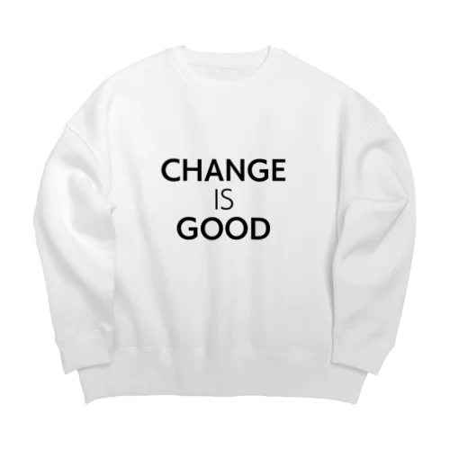 Change is Good Big Crew Neck Sweatshirt
