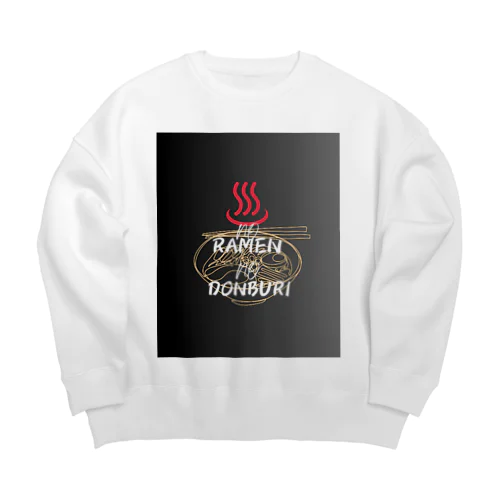 ラーメンない丼物ない Big Crew Neck Sweatshirt