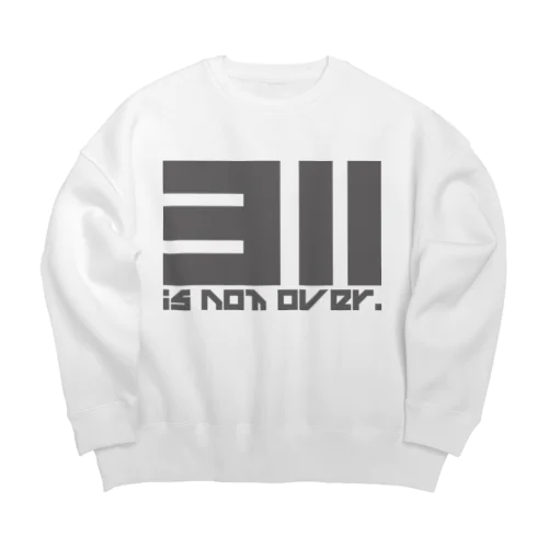 311 is not over. G Big Crew Neck Sweatshirt